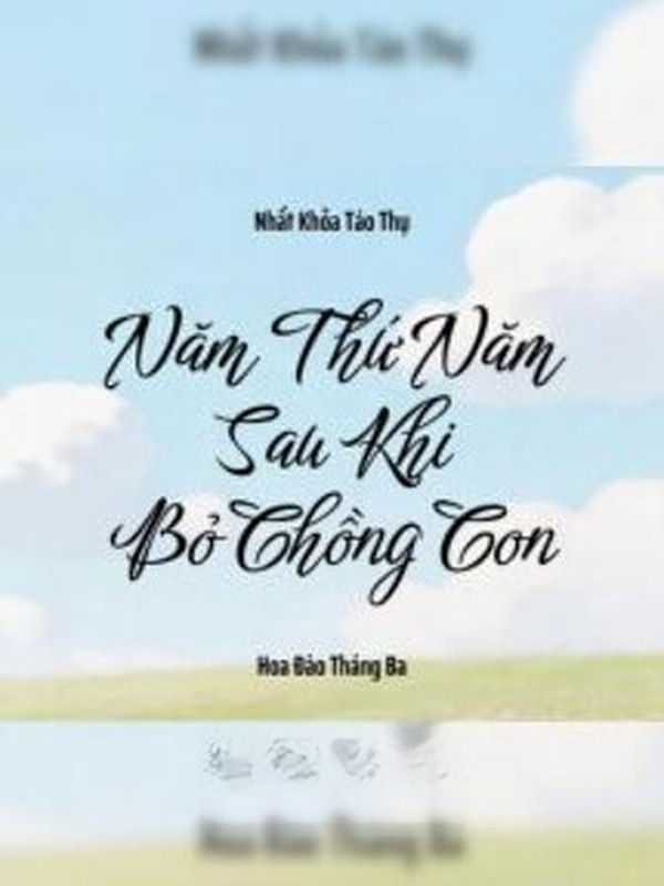 Bìa truyện Năm Thứ Năm Sau Khi Bỏ Chồng Con
