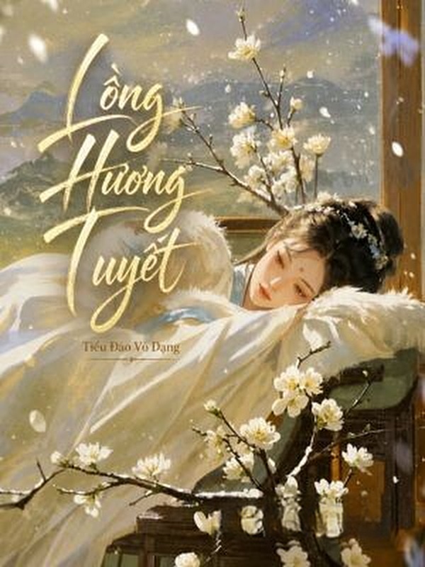Bìa truyện Lồng Hương Tuyết - Hổ Phách Miêu Trụy