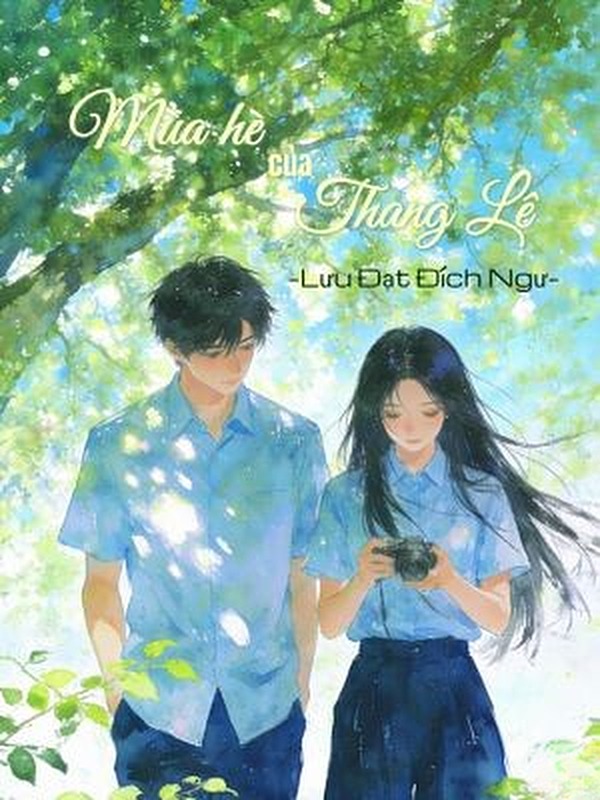 Bìa truyện Mùa Hè Của Thang Lê - Lưu Đạt Đích Ngư