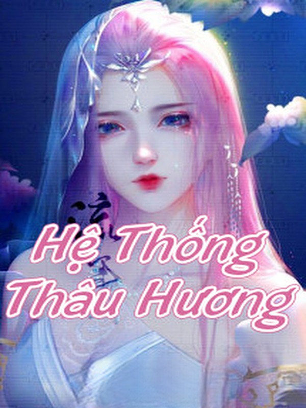 Bìa truyện Hệ Thống Thâu Hương