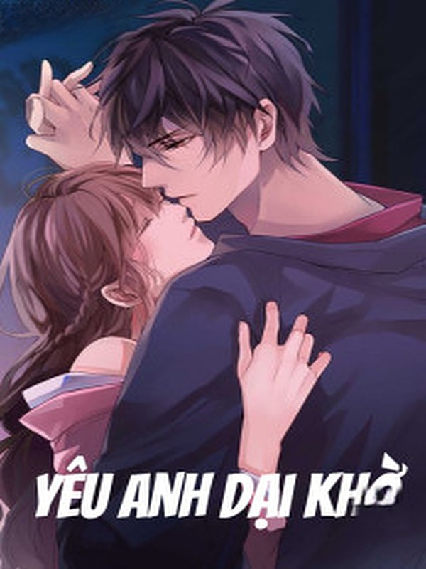 Bìa truyện Yêu Anh Dại Khờ